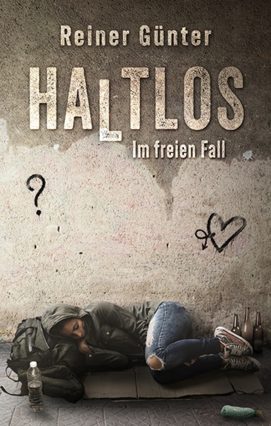 Bücher: Autor Reiner Günter Autor Reiner Günter: Haltlos