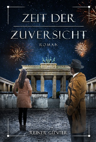 Bücher: Autor Reiner Günter Autor Reiner Günter: Zeit der Zuversicht